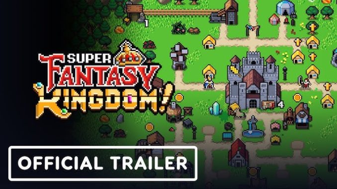 Super Fantasy Kingdom Super Fantasy Kingdom